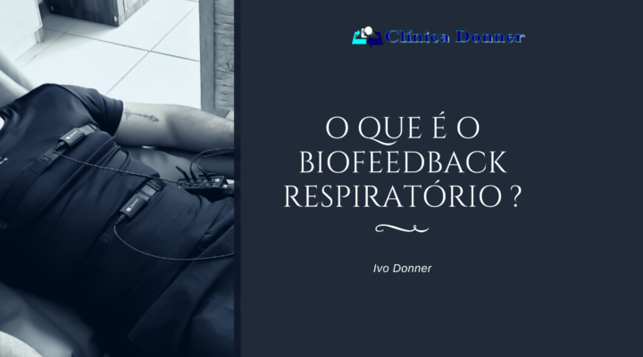 O que é o Biofeedback respiratório ?